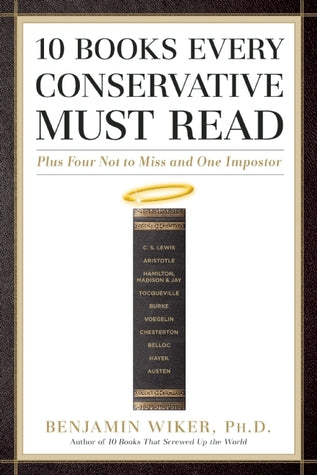 10 Books Every Conservative Must Read: Plus Four Not to Miss and One Impostor | O#Religion
