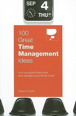 100 Great Time Management Ideas (100 Great Ideas) | O#MANAGEMENT