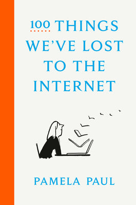 100 Things We’ve Lost to the Internet | O#Sociology