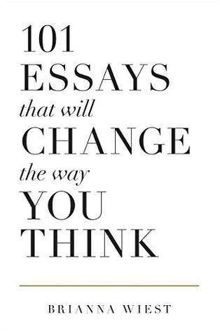 101 Essays That Will Change The Way You Think | O#Psychology