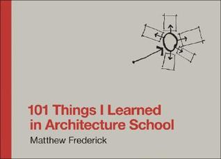 101 Things I Learned in Architecture School | O#ArtArchives
