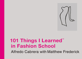 101 Things I Learned in Fashion School | O#ArtArchives