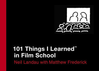 101 Things I Learned in Film School | O#ArtArchives