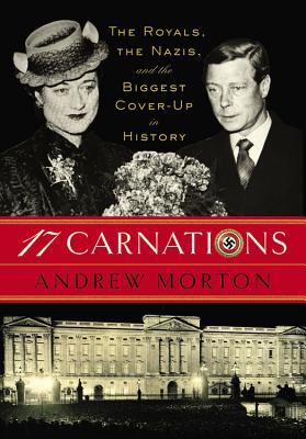 17 Carnations: The Royals, the Nazis and the Biggest Cover-Up in History | O#WorldWarII