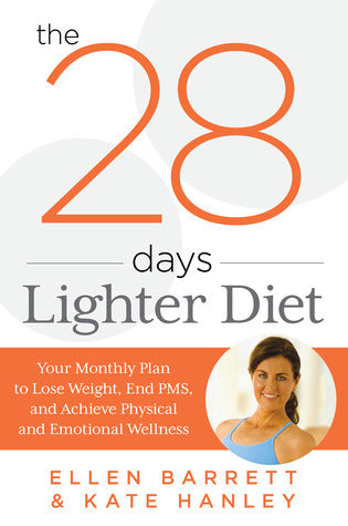28 Days Lighter Diet: Your Monthly Plan to Lose Weight, End PMS, and Achieve Physical and Emotional Wellness | O#SelfHelp
