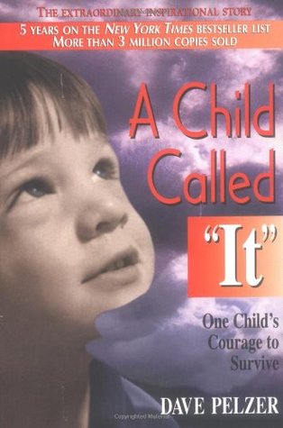 A Child Called It (Dave Pelzer, #1) | O#TrueCrime