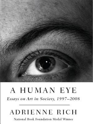 A Human Eye: Essays on Art in Society, 1997-2008 | O#Poetry