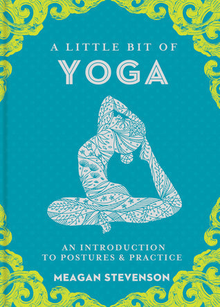 A Little Bit of Yoga: An Introduction to Postures Practice | O#Health