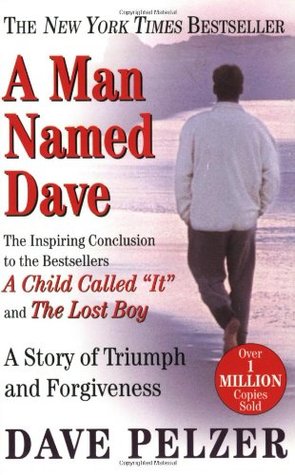 A Man Named Dave (Dave Pelzer #3) | O#Autobiography