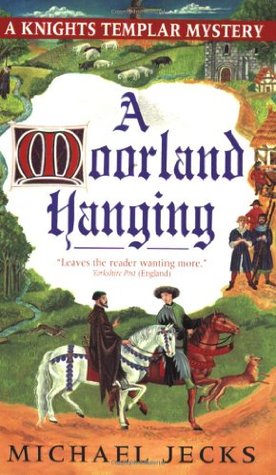 A Moorland Hanging (Knights Templar, #3) | O#Medieval