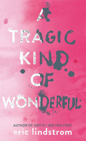 A Tragic Kind of Wonderful | O#Health