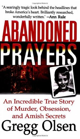 Abandoned Prayers: The Incredible True Story of Murder, Obsession and Amish Secrets | O#TrueCrime