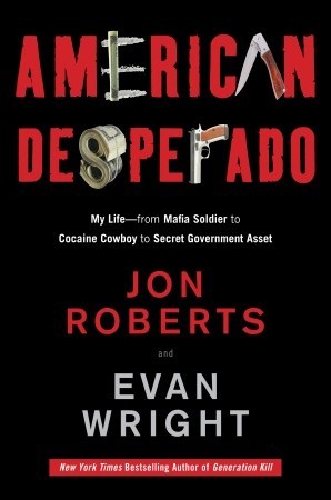American Desperado: My Life–From Mafia Soldier to Cocaine Cowboy to Secret Government Asset | O#TrueCrime