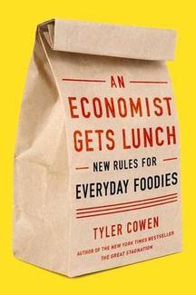 An Economist Gets Lunch: New Rules for Everyday Foodies | O#Travel