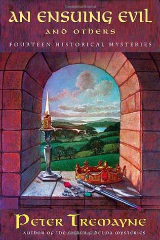 An Ensuing Evil and Others: Fourteen Historical Mysteries | O#Medieval
