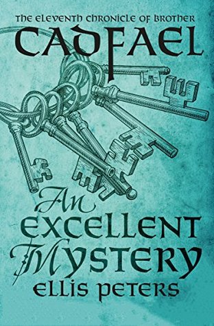 An Excellent Mystery (The Cadfael Chronicles, #11) | O#Medieval