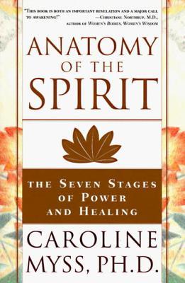 Anatomy of the Spirit: The Seven Stages of Power and Healing | O#Health