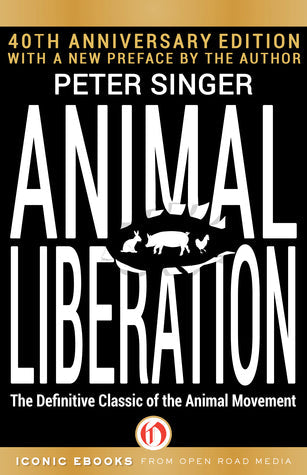 Animal Liberation: The Definitive Classic of the Animal Movement | O#Environment