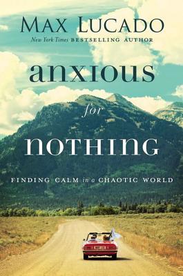 Anxious for Nothing: Finding Calm in a Chaotic World | O#Religion