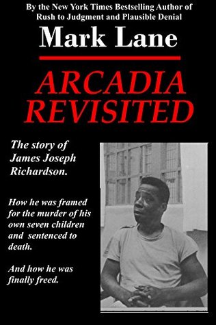Arcadia Revisited: The Story of James Joseph Richardson | O#TrueCrime