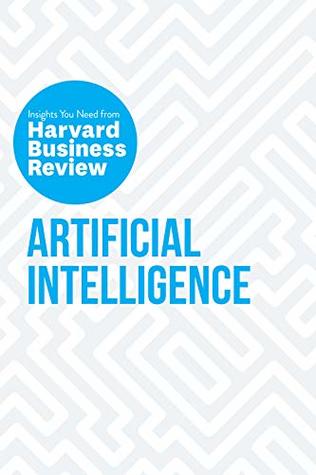 Artificial Intelligence: The Insights You Need from Harvard Business Review (HBR Insights Series) | O#Science