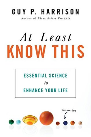 At Least Know This: Essential Science to Enhance Your Life | O#Science