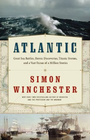 Atlantic: Great Sea Battles, Heroic Discoveries, Titanic Storms and a Vast Ocean of a Million Stories | O#Travel