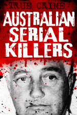 Australian Serial Killers | O#TrueCrime
