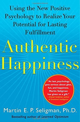 Authentic Happiness: Using the New Positive Psychology to Realize Your Potential for Lasting Fulfillment | O#Health