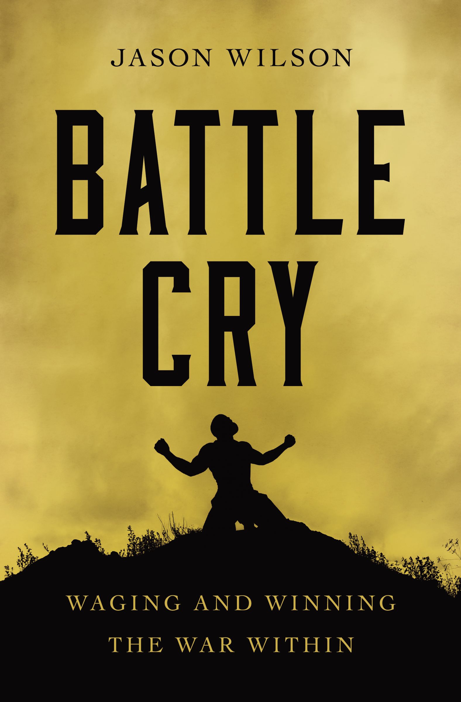 Battle Cry: Waging and Winning the War Within | O#MentalHealth