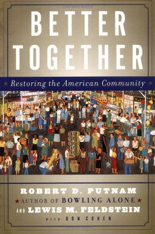 Better Together: Restoring the American Community | O#Sociology