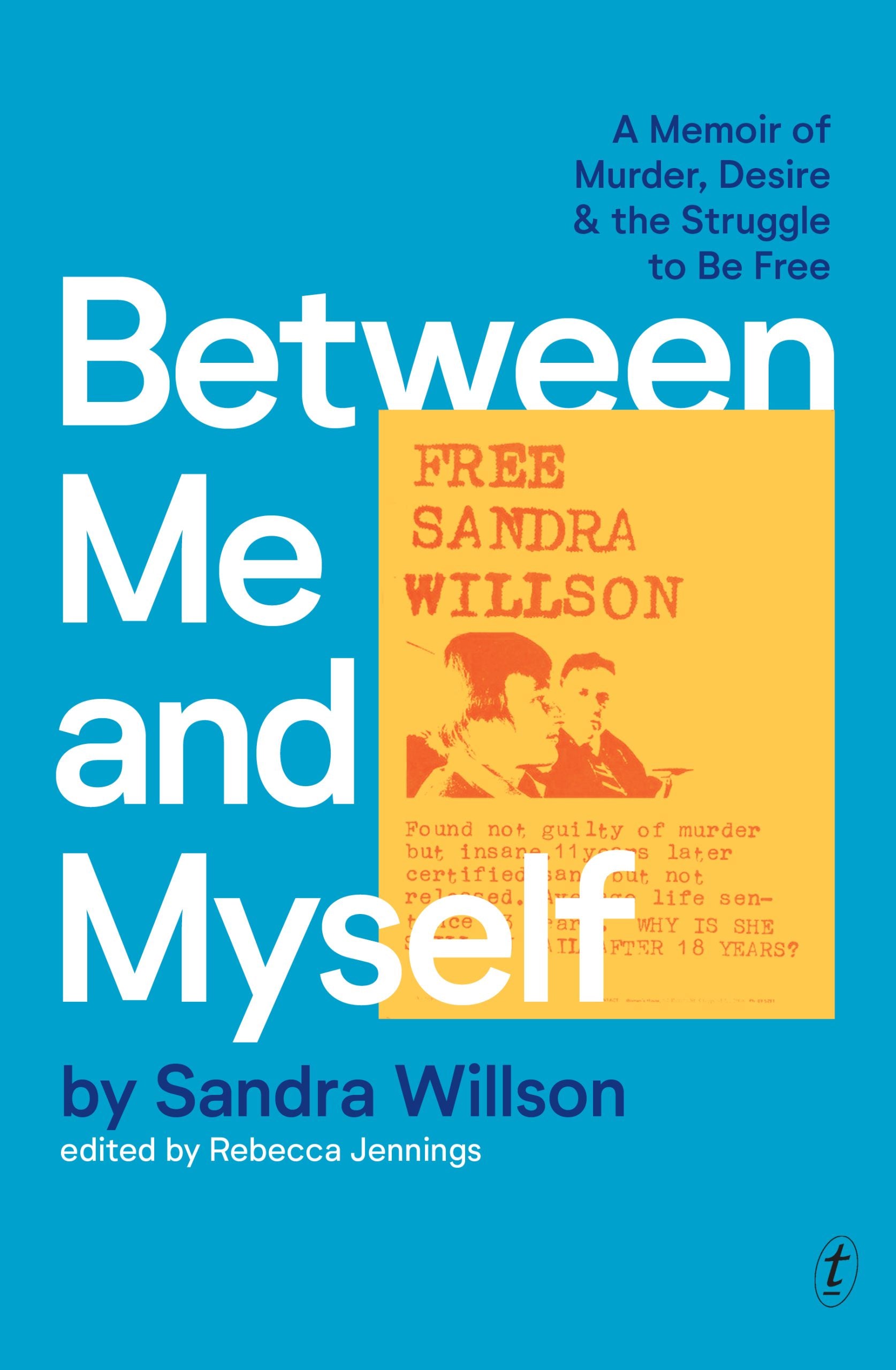 Between Me and Myself: A Memoir of Murder, Desire and the Struggle to Be Free | O#MentalHealth