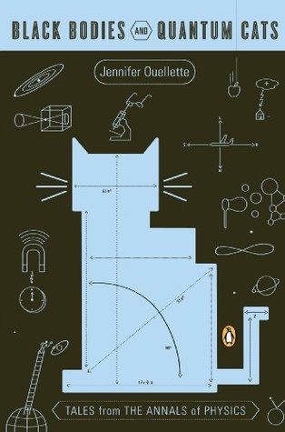 Black Bodies and Quantum Cats: Tales from the Annals of Physics | O#Science