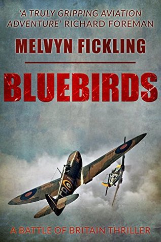 Bluebirds: A Battle of Britain Novel | O#WorldWarII