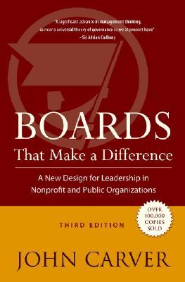 Boards That Make a Difference: A New Design for Leadership in Nonprofit and Public Organizations | O#MANAGEMENT