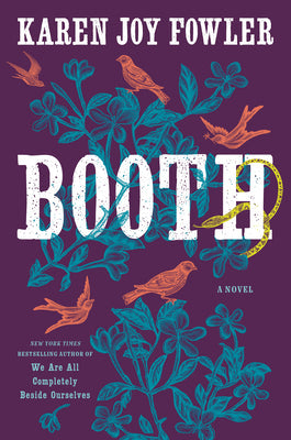 Booth by Karen Joy Fowler | O#CIVILWAR
