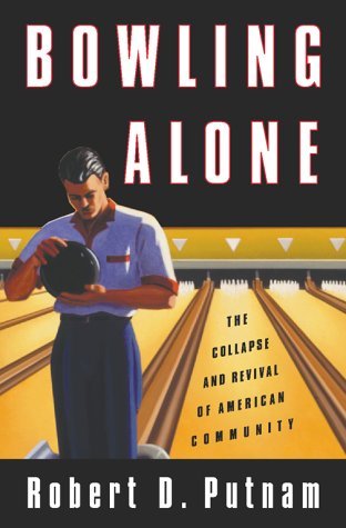 Bowling Alone: The Collapse and Revival of American Community | O#Sociology