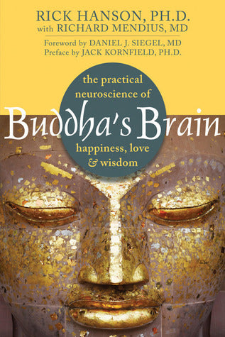 Buddha's Brain: The Practical Neuroscience of Happiness, Love, and Wisdom | O#Religion