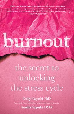 Burnout: The Secret to Unlocking the Stress Cycle | O#Science
