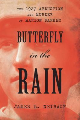 Butterfly in the Rain: The 1927 Abduction and Murder of Marion Parker | O#TrueCrime