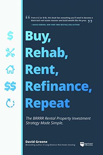 Buy, Rehab, Rent, Refinance, Repeat: The BRRRR Rental Property Investment Strategy Made Simple | O#SelfHelp