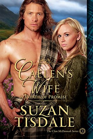 Caelen’s Wife: A Breath of Promise (Clan McDunnah, #3) | O#Medieval