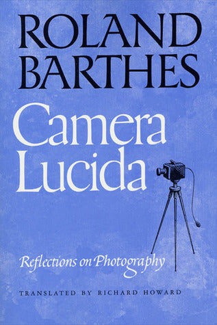 Camera Lucida: Reflections on Photography | O#ArtArchives