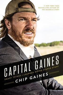 Capital Gaines: Smart Things I Learned Doing Stupid Stuff | O#Autobiography