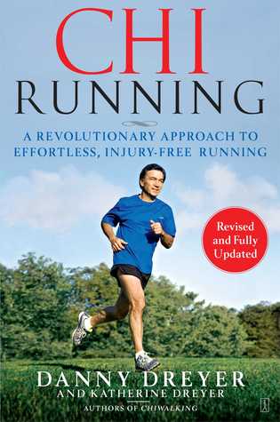 ChiRunning: A Revolutionary Approach to Effortless, Injury-Free Running | O#Health