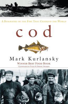 Cod: A Biography of the Fish that Changed the World | O#Environment
