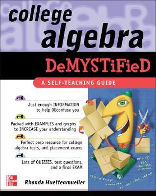 College Algebra Demystified | O#Science