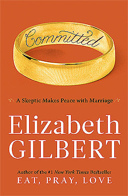 Committed: A Skeptic Makes Peace with Marriage | O#Autobiography