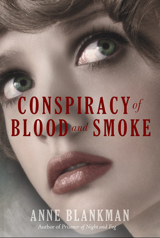 Conspiracy of Blood and Smoke (Prisoner of Night and Fog, #2) | O#WorldWarII