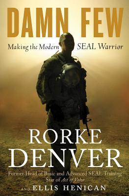 Damn Few: Making the Modern SEAL Warrior | O#MilitaryHistory